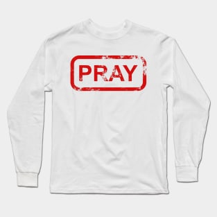 Pray Long Sleeve T-Shirt